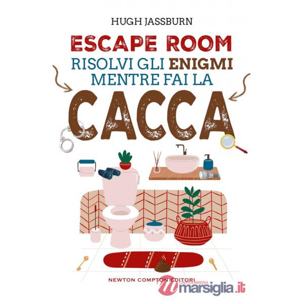 Escape room. Risolvi gli enigmi mentre fai la cacca