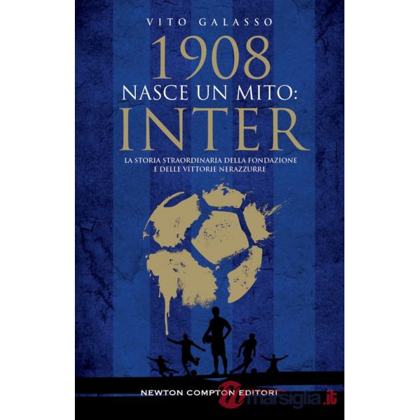 1908. Nasce un mito: Inter