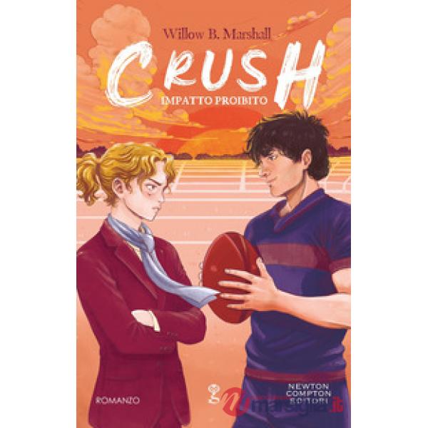 Crush. Impatto proibito