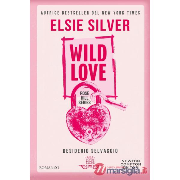 Wild love. Desiderio selvaggio