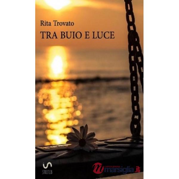Tra buio e luce