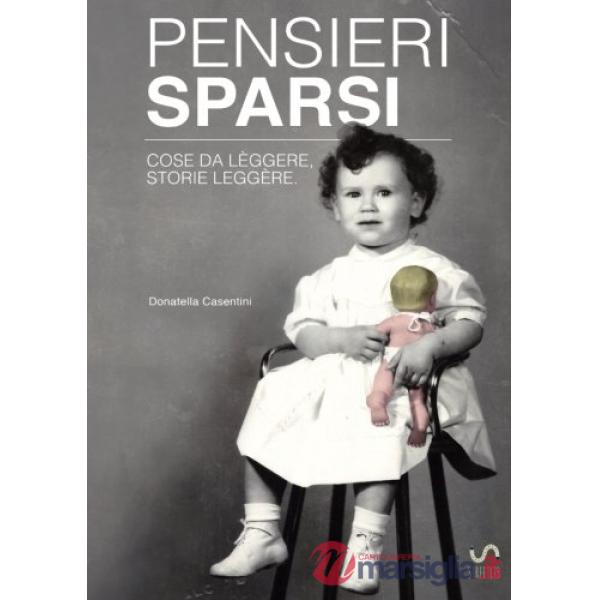 Pensieri sparsi. Cose da lèggere, storie leggère