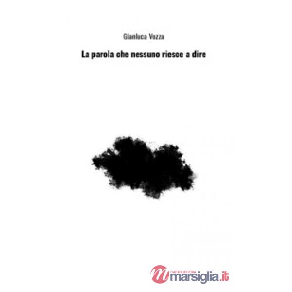 Parola che nessuno riesce a dire (La)