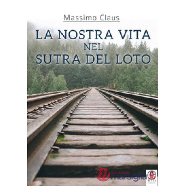 La nostra vita nel Sutra del Loto