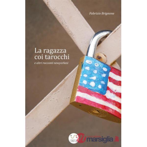 La ragazza coi tarocchi e altri racconti newyorkesi