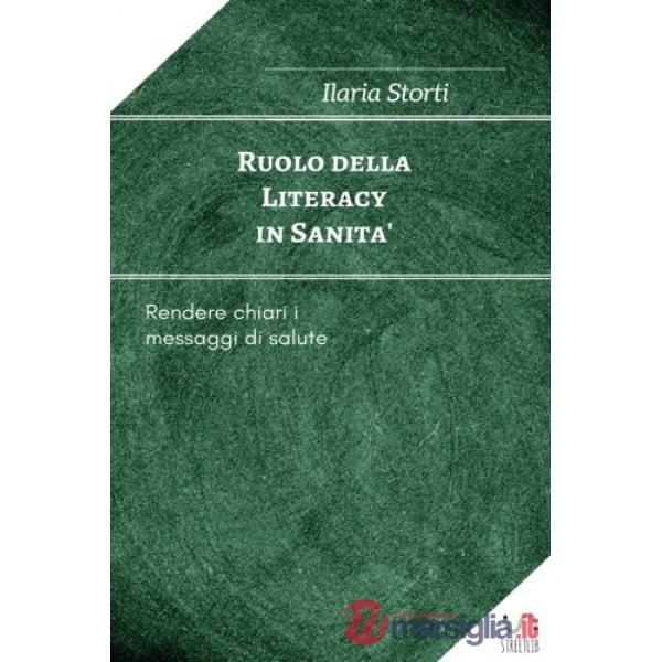 Ruolo della literacy in sanità. Rendere chiari i messaggi di salute