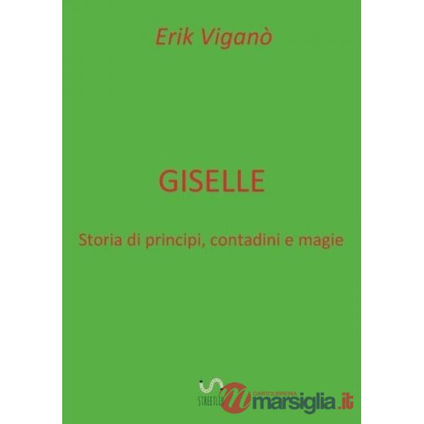 Giselle. Storia di principi, contadini e magie