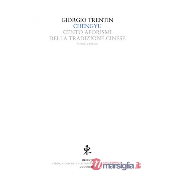 Chengyu. Cento aforismi della tradizione cinese