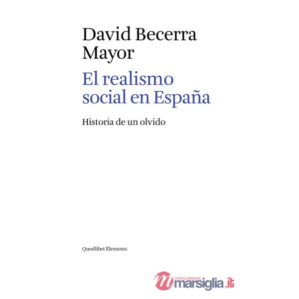 Realismo social en España. Historia de un olvido (El)