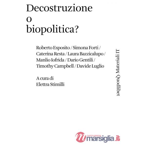 Decostruzione o biopolitica?