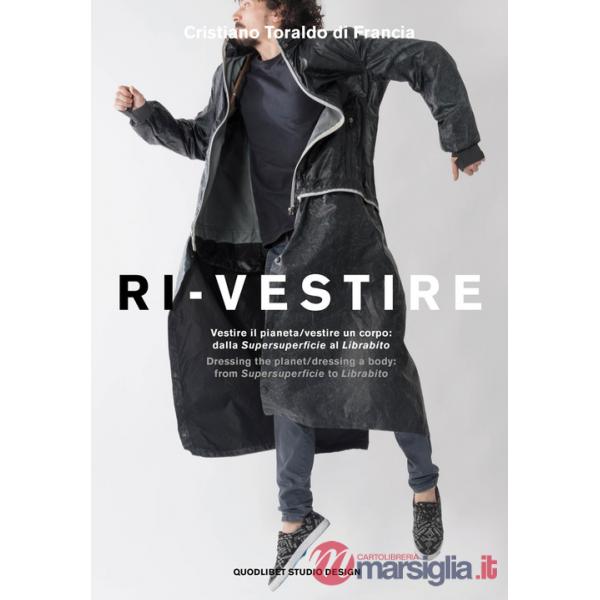 Ri-vestire. Vestire il pianeta/vestire un corpo: dalla «Supersuperficie» al «Labirinto»- Dressing the planet/dressing a body: fr