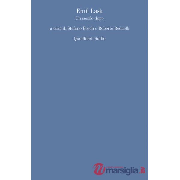 Emil Lask. Un secolo dopo