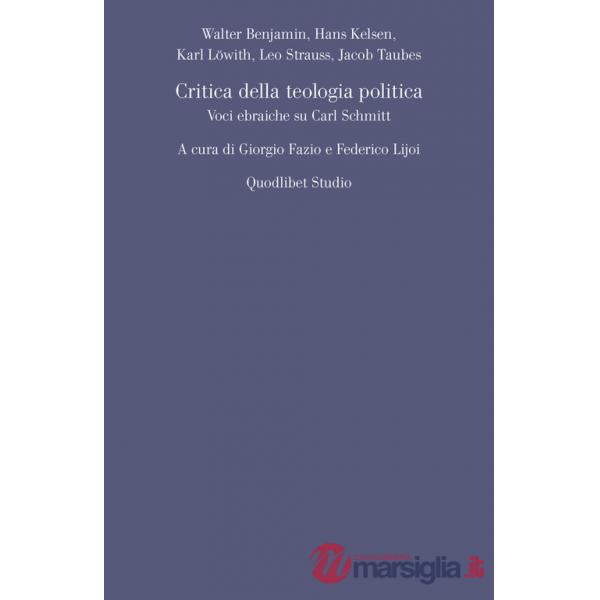 Critica della teologia politica. Voci ebraiche su Carl Schmitt