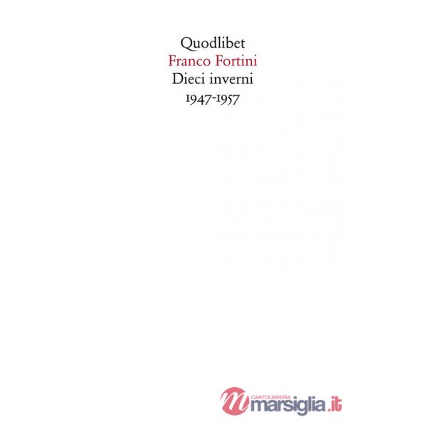 Dieci inverni 1947-1957. Contributi ad un discorso socialista