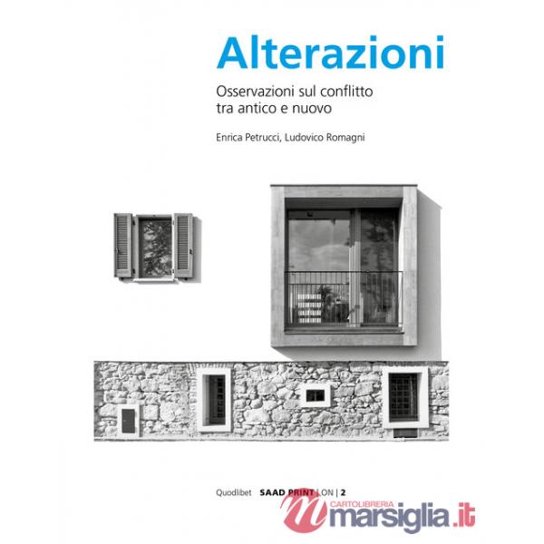 Alterazioni. Osservazioni sul conflitto tra antico e nuovo