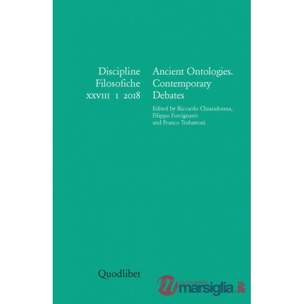 Discipline filosofiche (2018). Ediz. multilingue. Vol. 1: Ancient ontologies. Contemporary debates