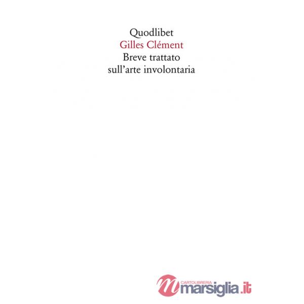 Breve trattato sull'arte involontaria