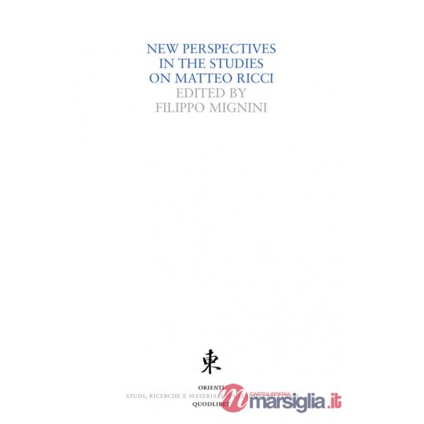 New perspectives in the studies on Matteo Ricci