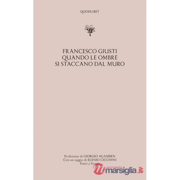 Quando le ombre si staccano dal muro. Testo veneziano a fronte