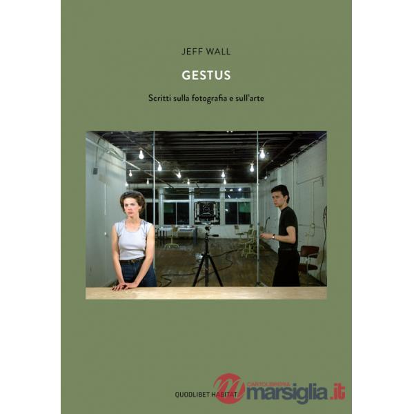 Gestus. Scritti sulla fotografia e sull'arte