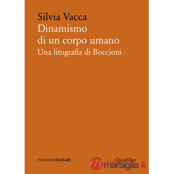Dinamismo di un corpo umano. Una litografia di Boccioni