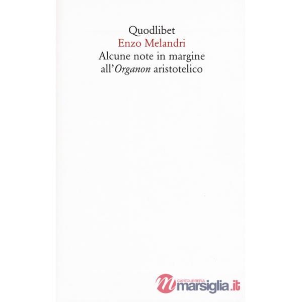 Alcune note in margine all'organon aristotelico