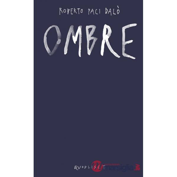 Ombre. Ediz. a colori