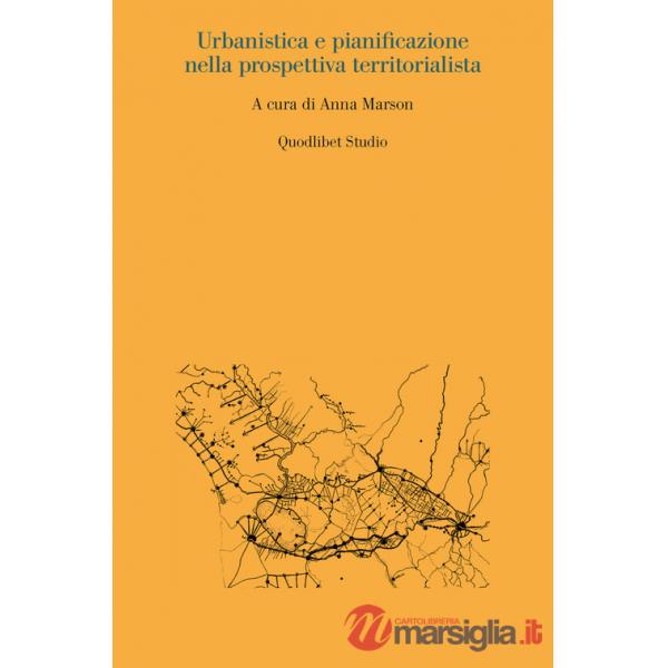 Urbanistica e pianificazione nella prospettiva territorialista