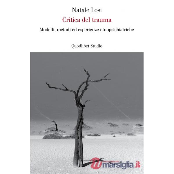 Critica del trauma. Modelli, metodi ed esperienze etnopsichiatriche