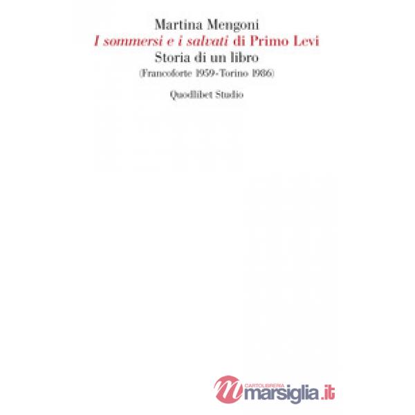 Sommersi e i salvati» di Primo Levi. Storia di un libro (Francoforte 1959-Torino 1986) («I)