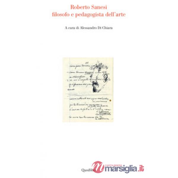 Roberto Sanesi filosofo e pedagogista dell'arte
