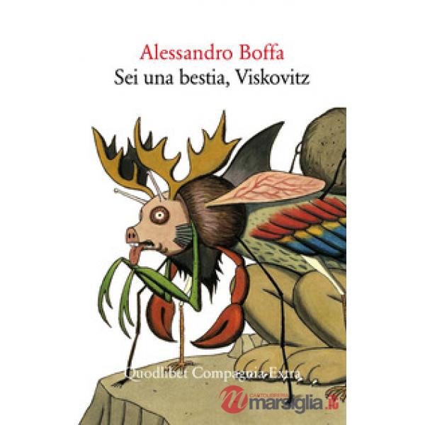 Sei una bestia, Viskovitz