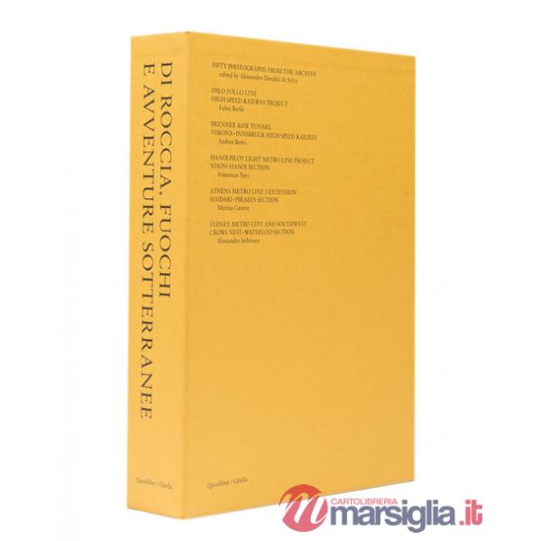 Di roccia, fuochi e avventure sotterranee. Ediz. italiana e inglese