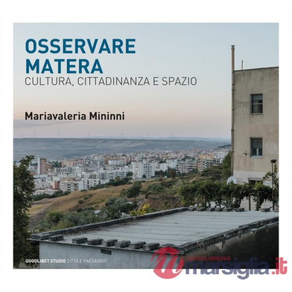 Osservando Matera. Cultura, città e spazio