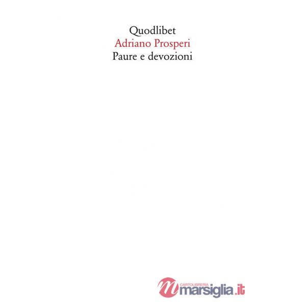 Paure e devozioni