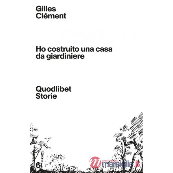 Ho costruito una casa da giardiniere