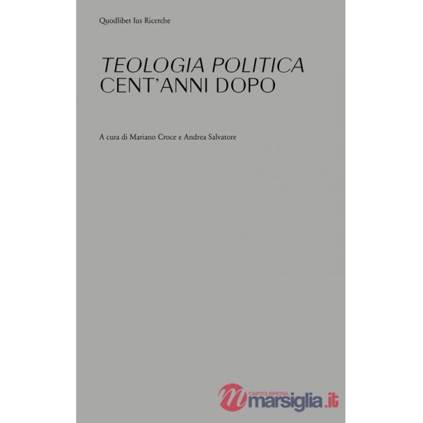 «Teologia politica» cent'anni dopo