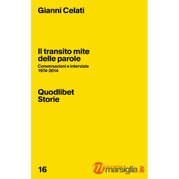 Transito mite delle parole. Conversazioni e interviste 1974-2014 (Il)