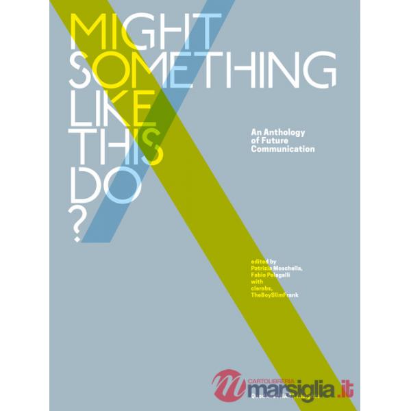 Might something like this do? An anthology of future communication