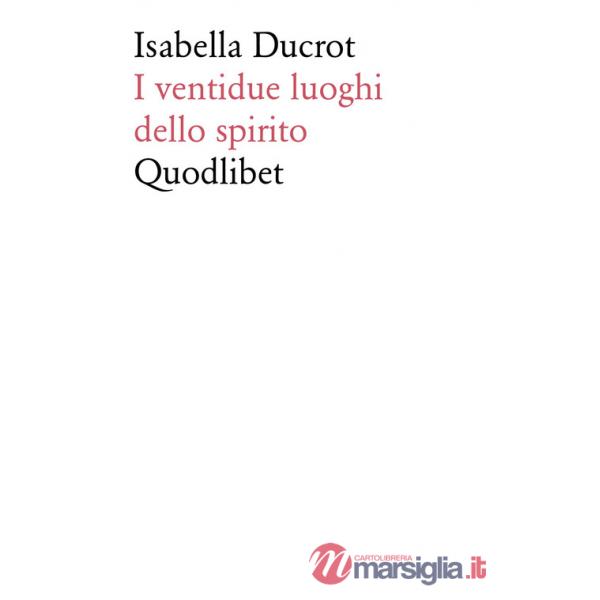Ventidue luoghi dello spirito (I)