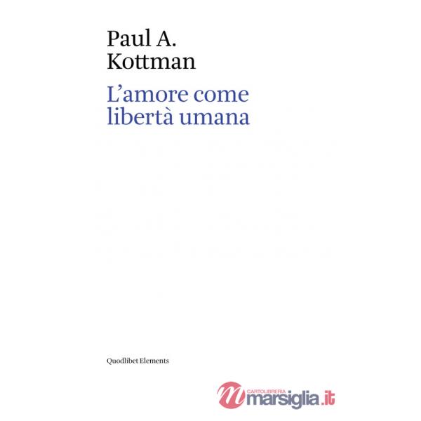 Amore come libertà umana (L')