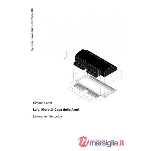 Luigi Moretti. Casa delle Armi. Lettura architettonica