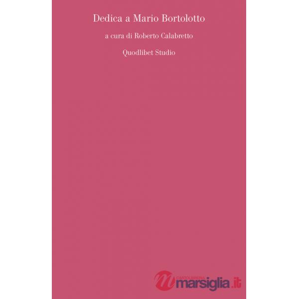 Dedica a Mario Bortolotto