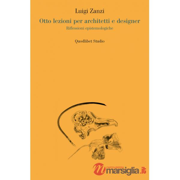 Otto lezioni per architetti e designer. Riflessioni epistemologiche