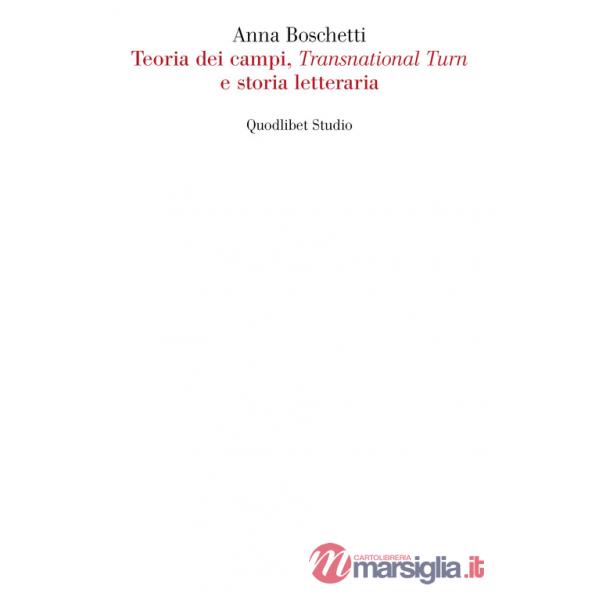 Teoria dei campi, «Transnational Turn» e storia letteraria