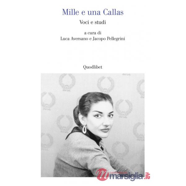 Mille e una Callas. Voci e studi
