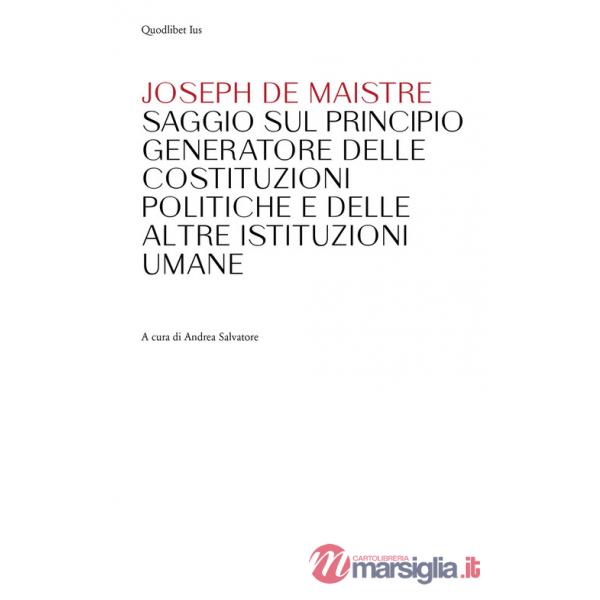 Saggio sul principio generatore delle Costituzioni politiche e delle altre istituzioni umane