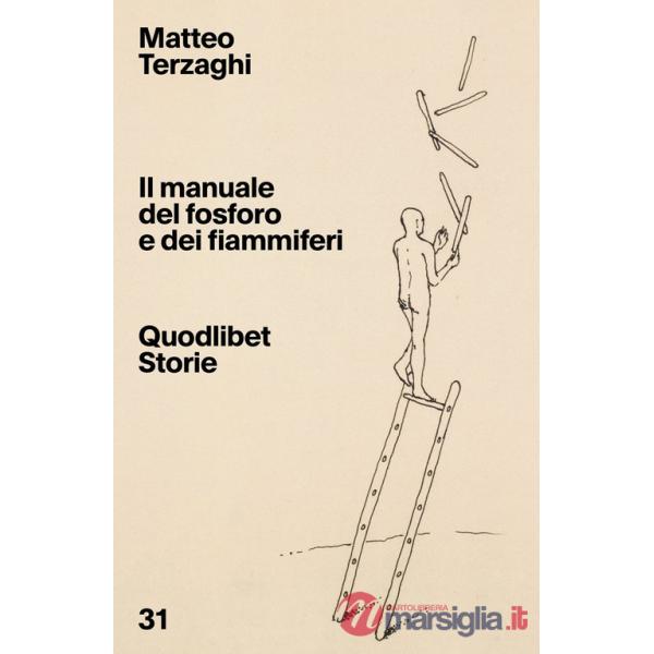Manuale del fosforo e dei fiammiferi (Il)