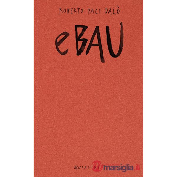 EBAU. Art Dreams for the New European Bauhaus. Ediz. a colori