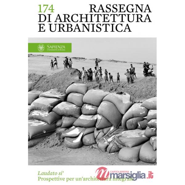 Rassegna di architettura e urbanistica. Ediz. italiana e inglese. Vol. 174: Laudato si'